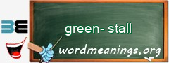 WordMeaning blackboard for green-stall